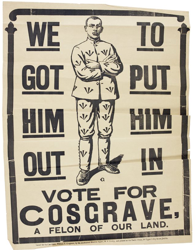 Election Poster, 'We got him out to put him in', 1917